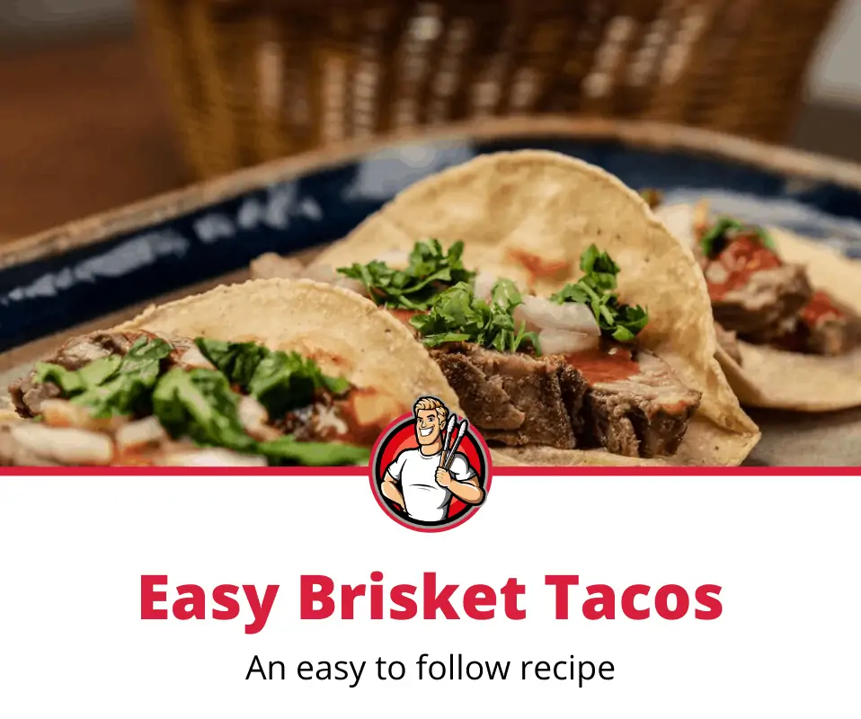 Easy Brisket Tacos (Super Simple Recipe) The Grilling Dad