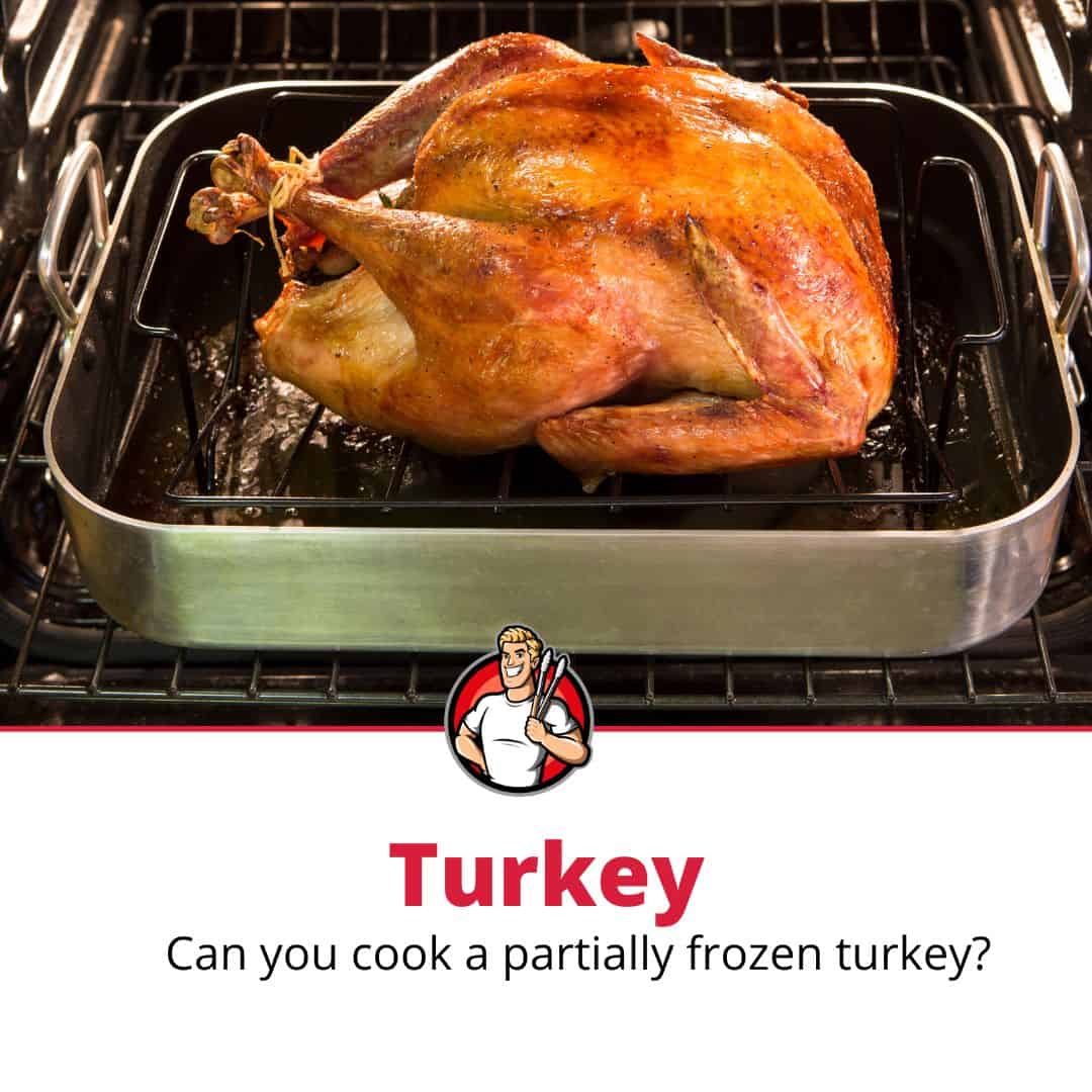 Can You Cook a Partially Frozen Turkey? (Yes, Here's How!) The