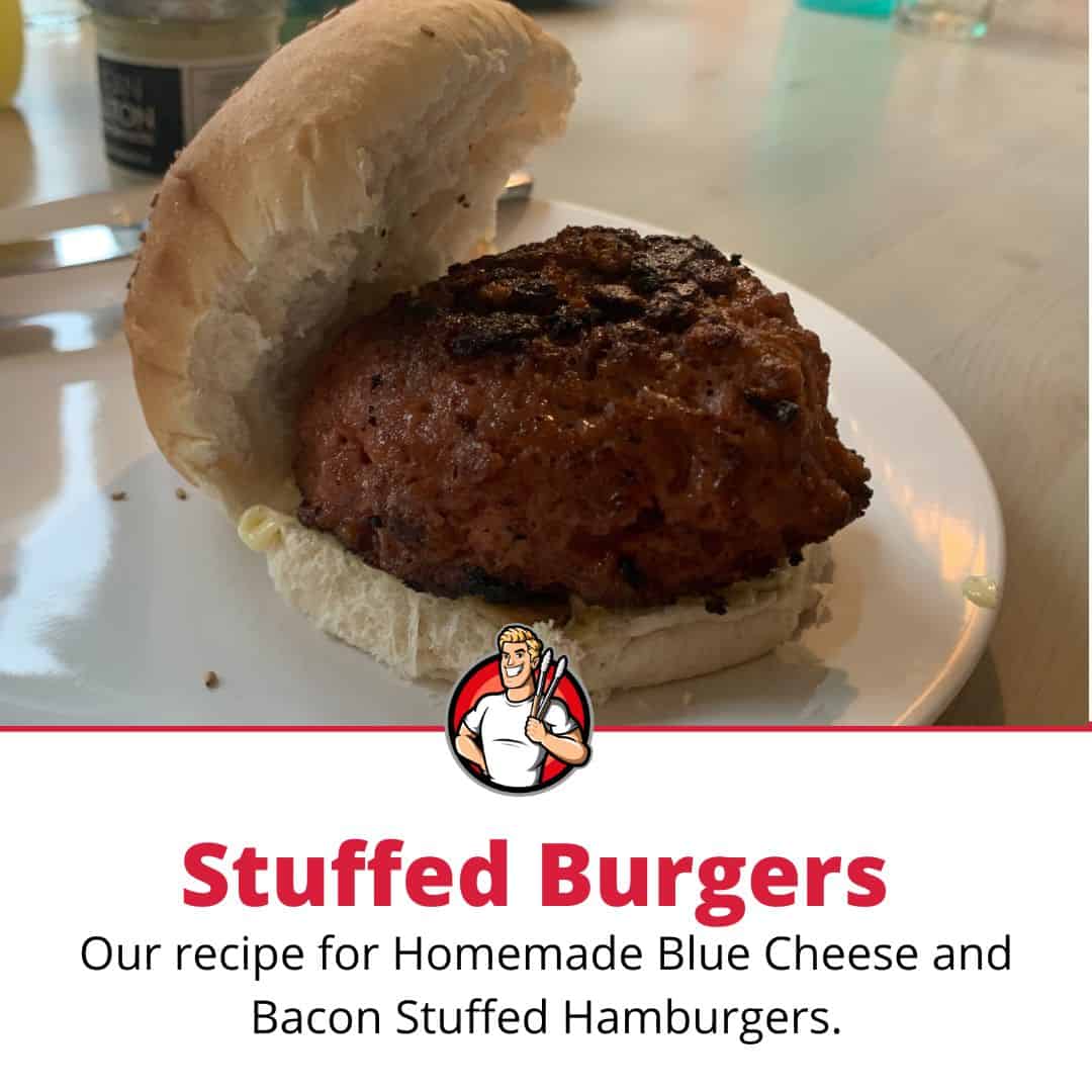 Blue Cheese and Bacon Stuffed Hamburgers (On the Grill!)