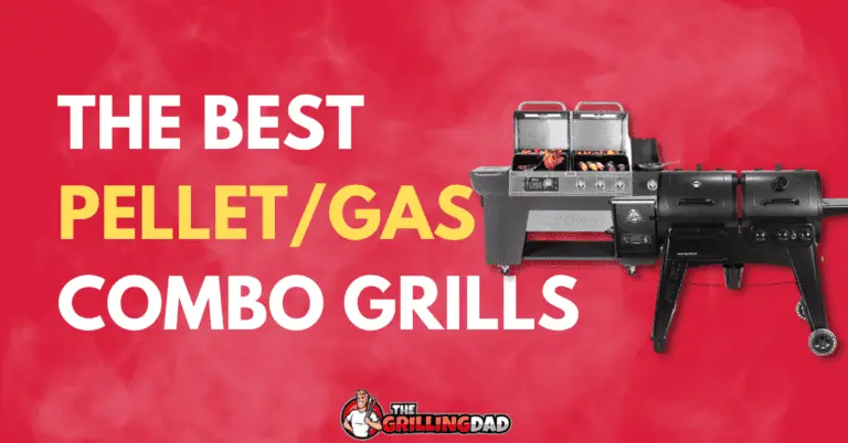 5 Best Pellet Gas Combo Grill (2023 Review) - The Grilling Dad