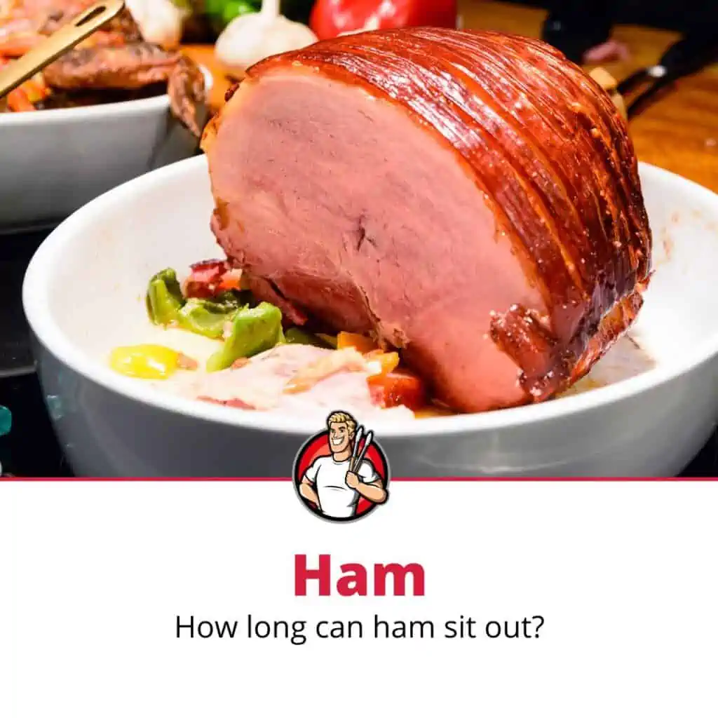 How Long Can Cooked Ham Sit Out?