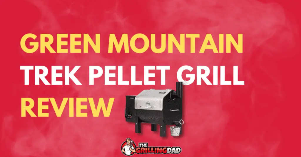 Green Mountain Grills Trek Review Is It Worth It? (2023)